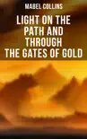 Light on the Path and Through the Gates of Gold synopsis, comments