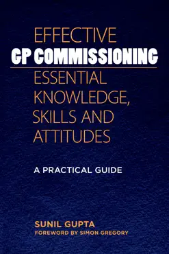 effective gp commissioning - essential knowledge, skills and attitudes book cover image