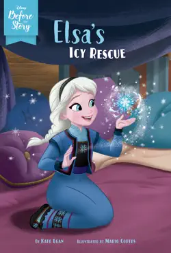 disney before the story: elsa's icy rescue book cover image