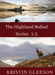 Highland Ballad Series synopsis, comments