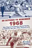An October to Remember 1968 synopsis, comments