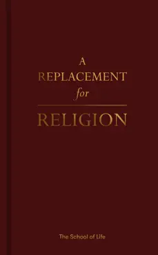 a replacement for religion book cover image