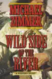Wild Side of the River synopsis, comments