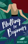 Bluffing for Beginners synopsis, comments