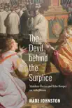 The Devil behind the Surplice synopsis, comments