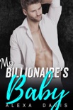 My Billionaire's Baby book summary, reviews and download