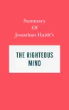 Summary of Jonathan Haidt's The Righteous Mind sinopsis y comentarios
