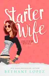 Starter Wife synopsis, comments