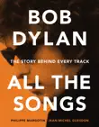 Bob Dylan All the Songs synopsis, comments