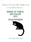 Beware of People Who Dislike Cats Cross Stitch Pattern 1 synopsis, comments