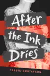 After the Ink Dries synopsis, comments