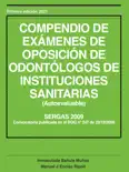 COMPENDIO DE EXÁMENES DE OPOSICION DE ODONTÓLOGOS DE INSTITUCIONES SANITARIAS (RESUELTOS) Galicia 2009 análisis y personajes
