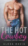 The Hot Cowboy synopsis, comments