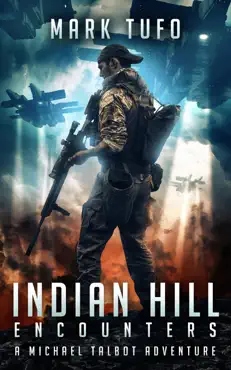 indian hill 1: encounters ~ a michael talbot adventure imagen de la portada del libro