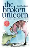 The Broken Unicorn synopsis, comments