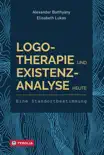 Logotherapie und Existenzanalyse heute sinopsis y comentarios