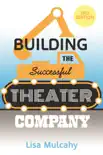 Building the Successful Theater Company synopsis, comments
