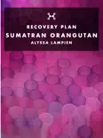 Recovery Plan Sumatran Orangutan reviews