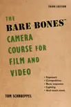 The Bare Bones Camera Course for Film and Video e-book
