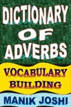 Dictionary of Adverbs: Vocabulary Building book summary, reviews and downlod
