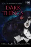 Dark Things synopsis, comments