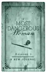 A New Journal (A Most Dangerous Woman Season 1 Episode 1)