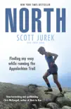 North: Finding My Way While Running the Appalachian Trail sinopsis y comentarios