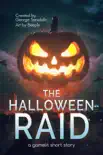 The Halloween Raid: A GameLit Short Story e-book