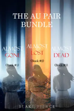 the au pair psychological suspense bundle: almost gone (#1), almost lost (#2), and almost dead (#3) book cover image