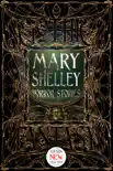 Mary Shelley Horror Stories sinopsis y comentarios