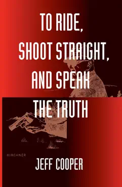 to ride, shoot straight, and speak the truth book cover image