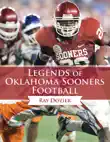 Legends of Oklahoma Sooners Football synopsis, comments