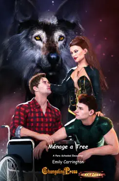 changeling encounter: ménage a tree book cover image