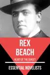 Essential Novelists - Rex Beach synopsis, comments