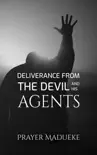 Deliverance From the Devil and his Agents synopsis, comments