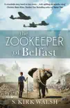The Zookeeper of Belfast sinopsis y comentarios
