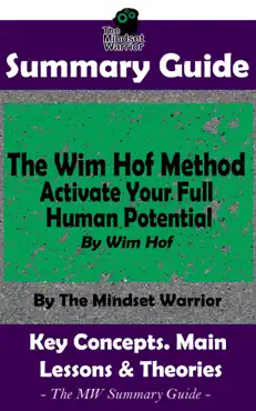 summary guide: the wim hof method: activate your full human potential: by wim hof the mw summary guide book cover image