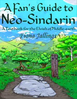 a fan's guide to neo-sindarin: a textbook for the elvish of middle-earth book cover image