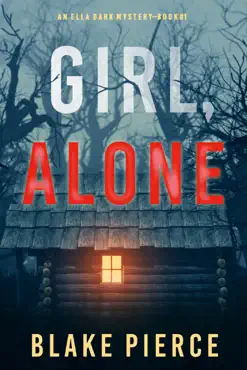 girl, alone (an ella dark fbi suspense thriller—book 1) book cover image