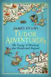 Tudor Adventurers synopsis, comments