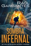 Sombra infernal: Un thriller de acción, misterio y suspense