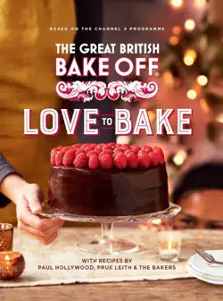 the great british bake off: love to bake imagen de la portada del libro