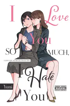 i love you so much, i hate you book cover image
