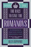 The Race to Save the Romanovs sinopsis y comentarios