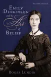 Emily Dickinson and the Art of Belief sinopsis y comentarios