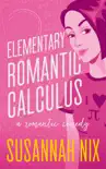 Elementary Romantic Calculus synopsis, comments