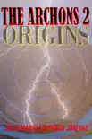 The Archons II Origins synopsis, comments