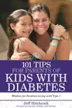 101 Tips for Parents of Kids with Diabetes synopsis, comments