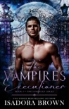 The Vampire's Executioner book summary, reviews and download