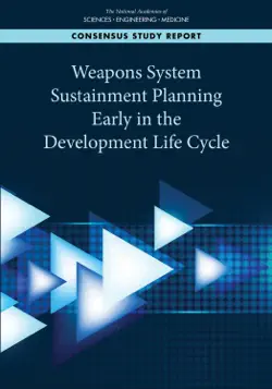 weapons system sustainment planning early in the development life cycle book cover image